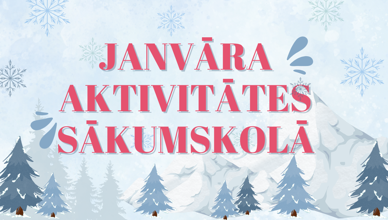 Janvāra aktivitātes sākumskolā